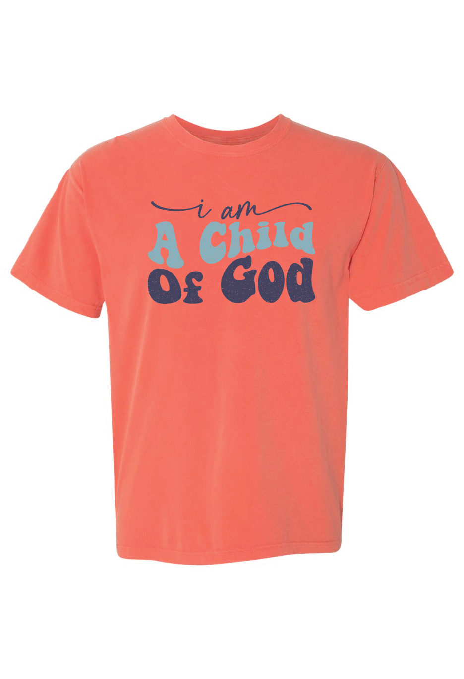 Comfort Colors Child of God