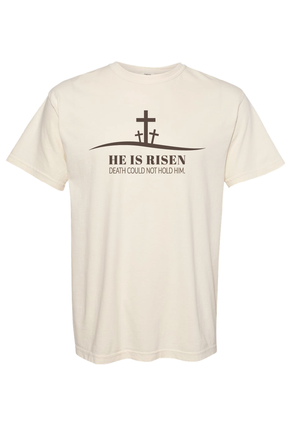 Comfort Colors He Is Risen T-Shirt