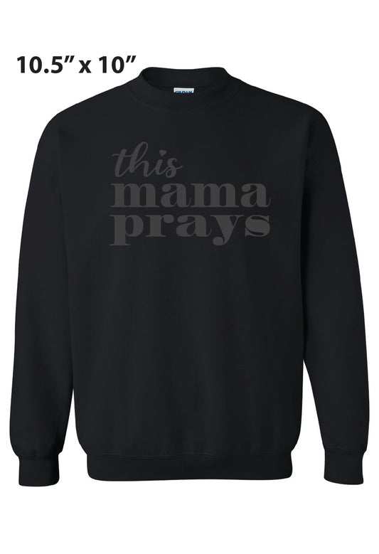 Gildan This Mama Prays Crewneck